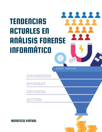 TENDENCIAS ACTUALES EN ANÁLISIS FORENSE INFORMÁTICO