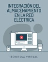 INTEGRACIÓN DEL ALMACENAMIENTO EN LA RED ELÉCTRICA
