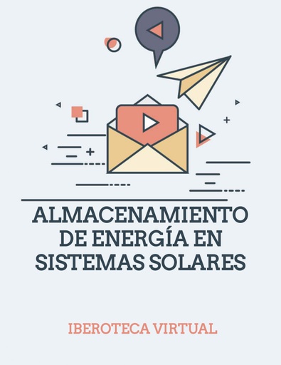 ALMACENAMIENTO DE ENERGÍA EN SISTEMAS SOLARES
