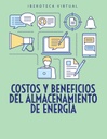 COSTOS Y BENEFICIOS DEL ALMACENAMIENTO DE ENERGÍA