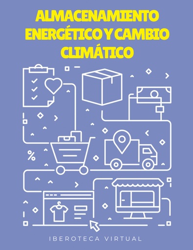 ALMACENAMIENTO ENERGÉTICO Y CAMBIO CLIMÁTICO