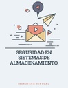 SEGURIDAD EN SISTEMAS DE ALMACENAMIENTO
