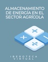 ALMACENAMIENTO DE ENERGÍA EN EL SECTOR AGRÍCOLA