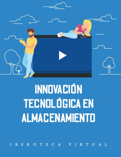 INNOVACIÓN TECNOLÓGICA EN ALMACENAMIENTO