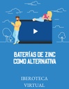 BATERÍAS DE ZINC COMO ALTERNATIVA