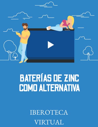 BATERÍAS DE ZINC COMO ALTERNATIVA