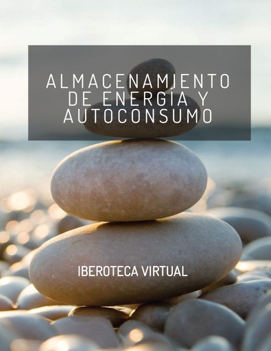 ALMACENAMIENTO DE ENERGÍA Y AUTOCONSUMO