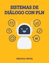 SISTEMAS DE DIÁLOGO CON PLN