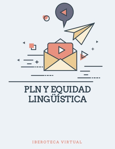 PLN Y EQUIDAD LINGÜÍSTICA