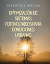 OPTIMIZACIÓN DE SISTEMAS FOTOVOLTAICOS PARA CONDICIONES URBANAS
