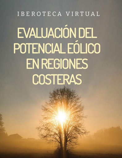 EVALUACIÓN DEL POTENCIAL EÓLICO EN REGIONES COSTERAS