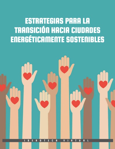 ESTRATEGIAS PARA LA TRANSICIÓN HACIA CIUDADES ENERGÉTICAMENTE SOSTENIBLES