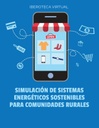 SIMULACIÓN DE SISTEMAS ENERGÉTICOS SOSTENIBLES PARA COMUNIDADES RURALES