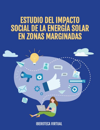 ESTUDIO DEL IMPACTO SOCIAL DE LA ENERGÍA SOLAR EN ZONAS MARGINADAS