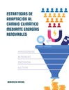 ESTRATEGIAS DE ADAPTACIÓN AL CAMBIO CLIMÁTICO MEDIANTE ENERGÍAS RENOVABLES