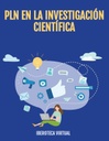 PLN EN LA INVESTIGACIÓN CIENTÍFICA