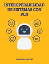 INTEROPERABILIDAD DE SISTEMAS CON PLN
