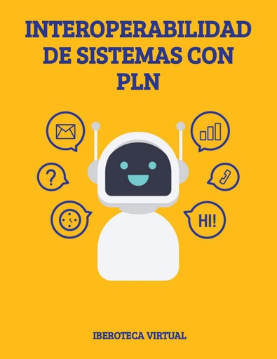 INTEROPERABILIDAD DE SISTEMAS CON PLN