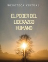 EL PODER DEL LIDERAZGO HUMANO