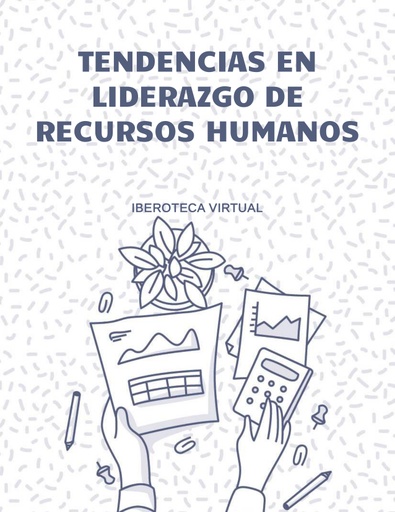 TENDENCIAS EN LIDERAZGO DE RECURSOS HUMANOS