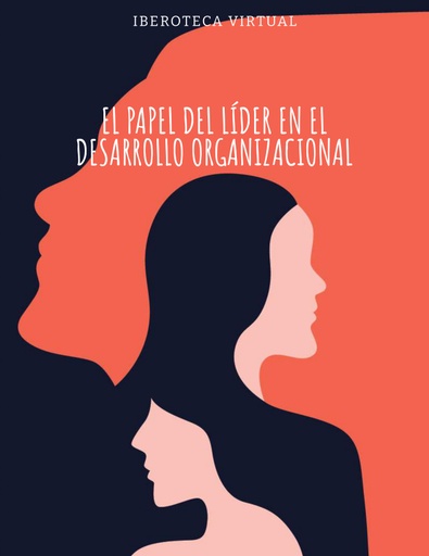 EL PAPEL DEL LÍDER EN EL DESARROLLO ORGANIZACIONAL