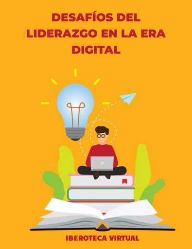 DESAFÍOS DEL LIDERAZGO EN LA ERA DIGITAL
