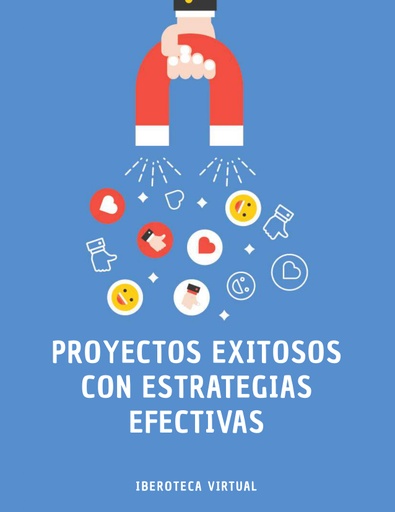 PROYECTOS EXITOSOS CON ESTRATEGIAS EFECTIVAS