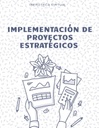 IMPLEMENTACIÓN DE PROYECTOS ESTRATÉGICOS