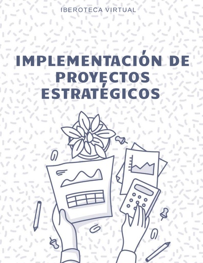 IMPLEMENTACIÓN DE PROYECTOS ESTRATÉGICOS