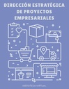 DIRECCIÓN ESTRATÉGICA DE PROYECTOS EMPRESARIALES