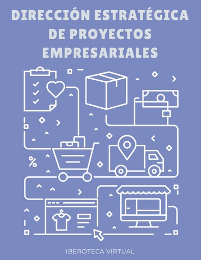 DIRECCIÓN ESTRATÉGICA DE PROYECTOS EMPRESARIALES