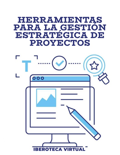 HERRAMIENTAS PARA LA GESTIÓN ESTRATÉGICA DE PROYECTOS