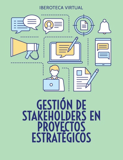GESTIÓN DE STAKEHOLDERS EN PROYECTOS ESTRATÉGICOS