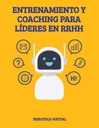 ENTRENAMIENTO Y COACHING PARA LÍDERES EN RRHH