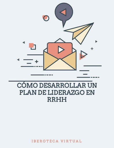 CÓMO DESARROLLAR UN PLAN DE LIDERAZGO EN RRHH