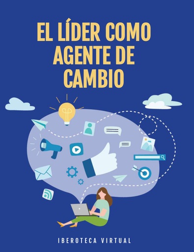 EL LÍDER COMO AGENTE DE CAMBIO