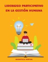 LIDERAZGO PARTICIPATIVO EN LA GESTIÓN HUMANA
