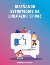DISEÑANDO ESTRATEGIAS DE LIDERAZGO EFICAZ