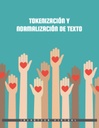 TOKENIZACIÓN Y NORMALIZACIÓN DE TEXTO