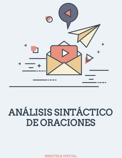 ANÁLISIS SINTÁCTICO DE ORACIONES
