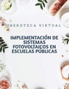 IMPLEMENTACIÓN DE SISTEMAS FOTOVOLTAICOS EN ESCUELAS PÚBLICAS