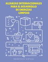 ALIANZAS INTERNACIONALES PARA EL DESARROLLO DE ENERGÍAS LIMPIAS