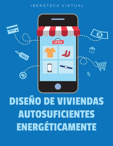 DISEÑO DE VIVIENDAS AUTOSUFICIENTES ENERGÉTICAMENTE