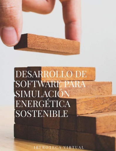 DESARROLLO DE SOFTWARE PARA SIMULACIÓN ENERGÉTICA SOSTENIBLE