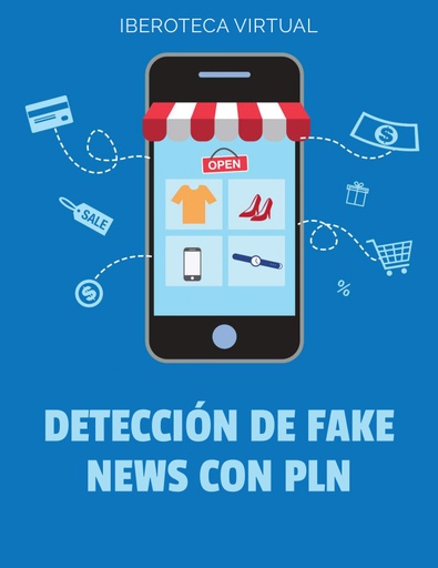 DETECCIÓN DE FAKE NEWS CON PLN