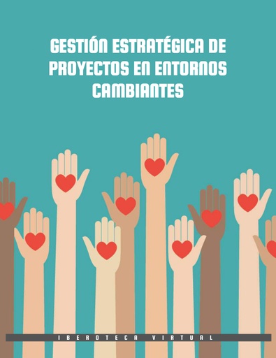 GESTIÓN ESTRATÉGICA DE PROYECTOS EN ENTORNOS CAMBIANTES