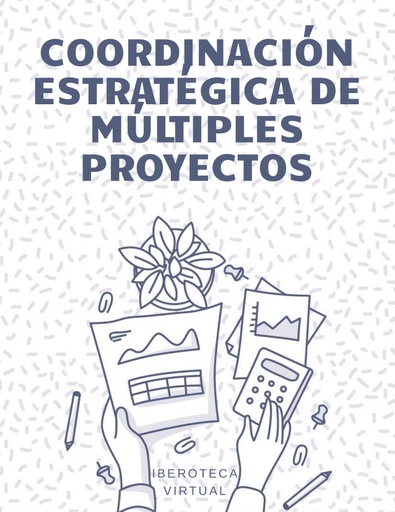 COORDINACIÓN ESTRATÉGICA DE MÚLTIPLES PROYECTOS
