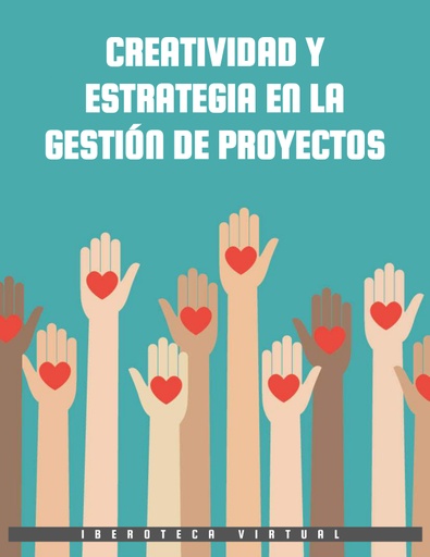 CREATIVIDAD Y ESTRATEGIA EN LA GESTIÓN DE PROYECTOS