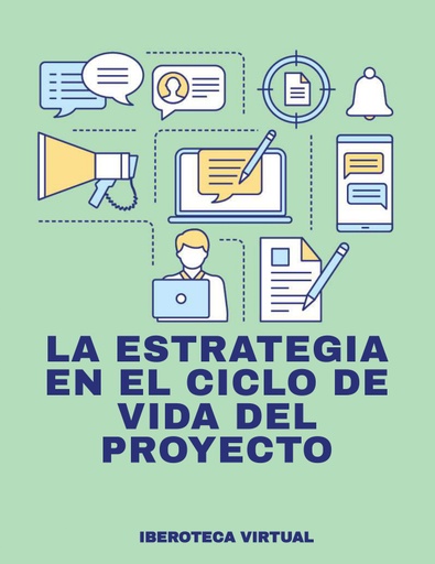 LA ESTRATEGIA EN EL CICLO DE VIDA DEL PROYECTO