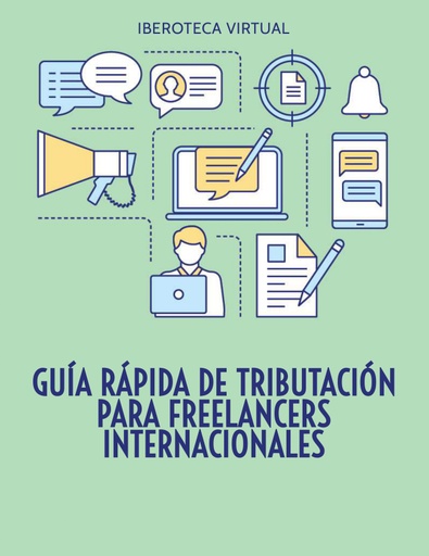 GUÍA RÁPIDA DE TRIBUTACIÓN PARA FREELANCERS INTERNACIONALES